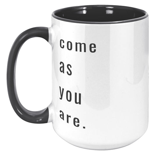 enCOURAGEher {come as you are} mug